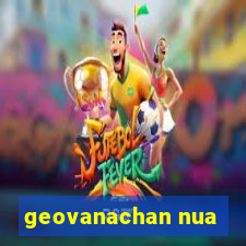 geovanachan nua